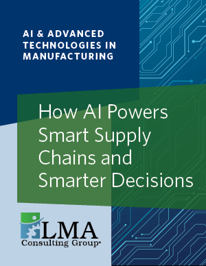 AI & Advanced Technologies in Manufacturing: How AI Powers Smart Supply Chains and Smarter Decisions