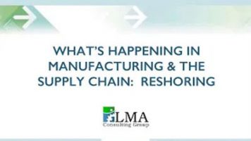 what's happening in manufacturing and supply chain with respect to reshoring