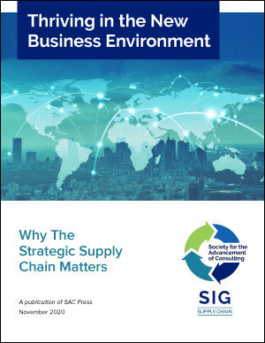 Thriving in the New Business Environment: Why the Strategic Supply Chain Matters