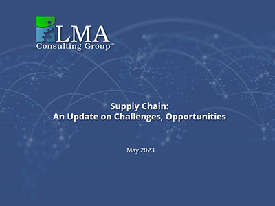 Supply chain challenges and opportunities: Stay informed with the latest update. Optimize operations for success - LMA Consulting Group