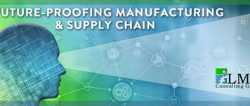 Image illustrating the importance of future-proofing manufacturing operations and supply chains for long-term success
