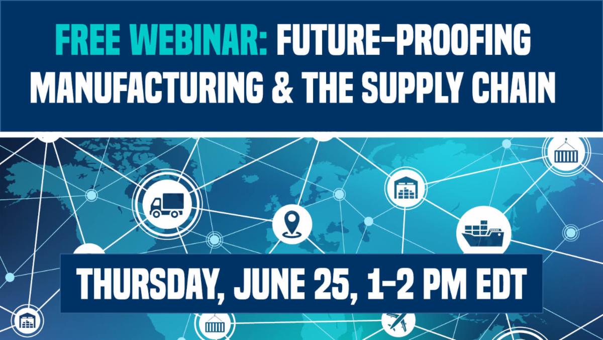 Image depicting a webinar discussing the future of manufacturing and supply chain for post-COVID-19 success