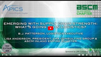 ASCM Inland Empire presents Emerging With Supply Chain Strength. BJ Patterson interview discussion what's going on in logistics