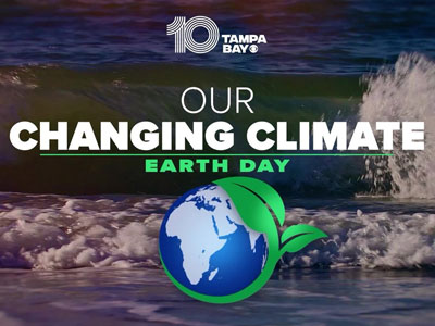 Our Changing Climate Earth Day: Expert Insights from WTSP Special and LMA Consulting Group