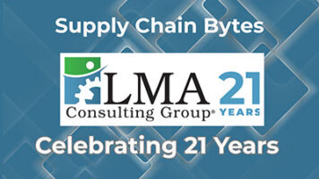 LMA Consulting celebrates 21 years of supply chain leadership and manufacturing consulting excellence