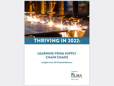 Learn to Thrive in 2022 with Valuable Supply Chain Lessons | LMA Consulting
